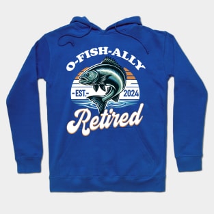 O-Fish-Ally Retired Est. 2024 Hoodie